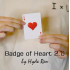 Фокус  Badge of Heart 2.0 